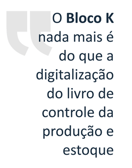 O que é o Bloco K